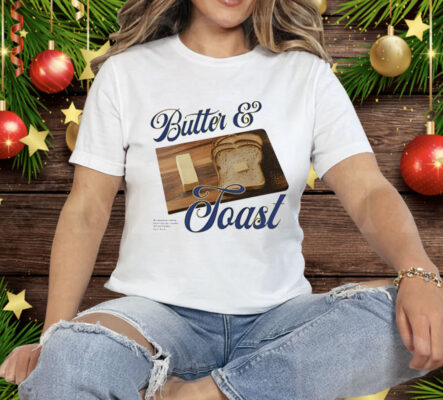 Butter And Toast Tee Shirt