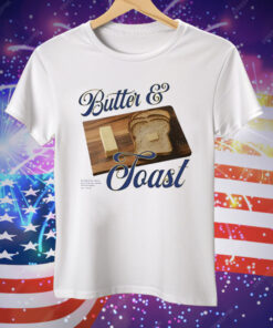 Butter And Toast Tee Shirt