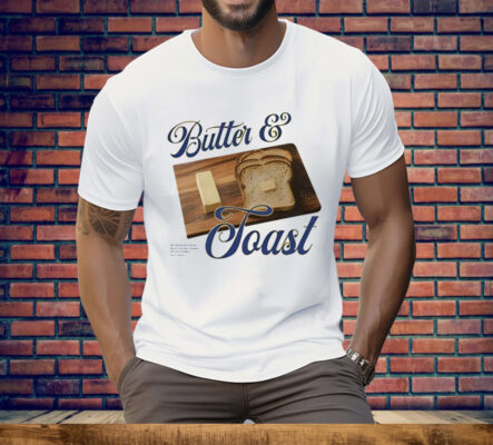 Butter And Toast Tee Shirt