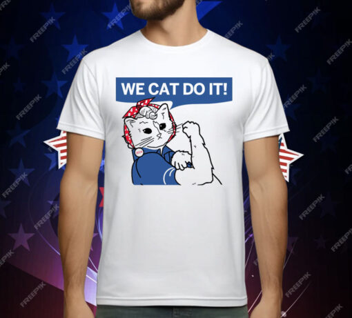 Cat Ladies 2024 We Cat Do It T-Shirt