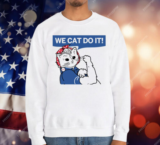 Cat Ladies 2024 We Cat Do It T-Shirt - Image 2