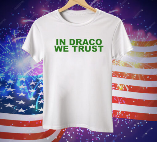 In Draco We Trust Tee Shirt