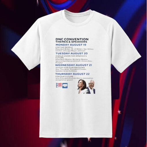 Kamala Harris And Tim Walz DNC 2024 Convention Themes Speakers For The People T-Shirt