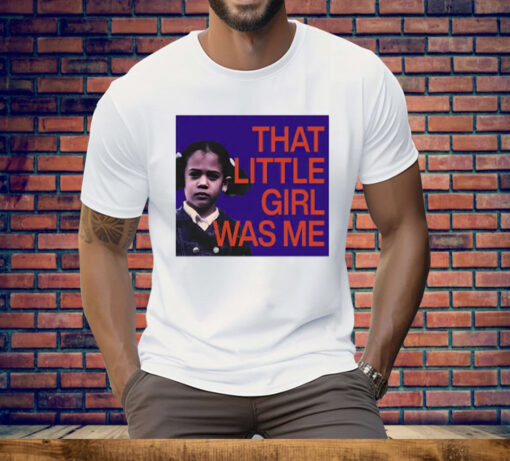 Kamala Harris That Little Girl Was Me Tee Shirt - Image 2