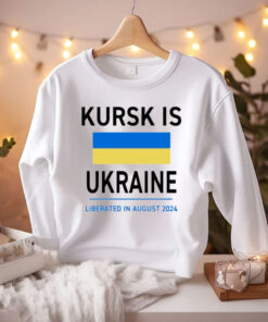 Kursk Is Ukraine Liberated In August 2024 T-Shirt