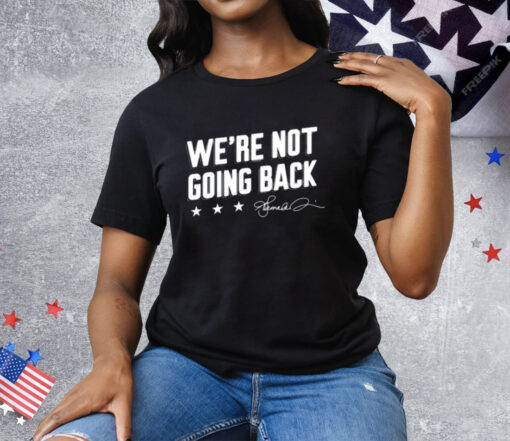 Lincoln Project We’re Not Going Back Tee Shirt