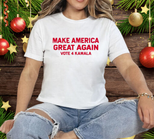 Make America Great Again Vote 4 Kamala Tee Shirt