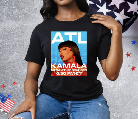 Megan Thee Stallion Set To Perform In Atlanta For Kamala Harris 6 30 PM ET Tee Shirt