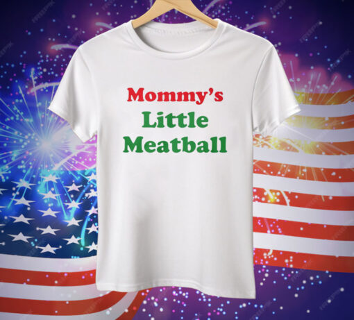 Mommy’s Little Meatball Tee Shirt