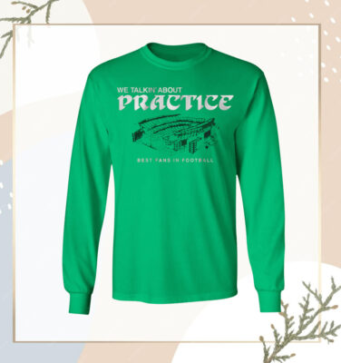 Philadelphia Football We Talkin' About Practice Tee Shirt