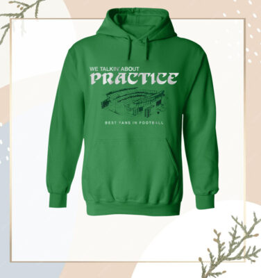 Philadelphia Football We Talkin' About Practice Tee Shirt