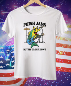 Phish Jams But My Glock Don’t Tee Shirt