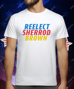 Reelect Sherrod Brown T-Shirt