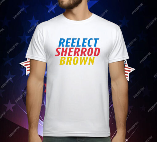 Reelect Sherrod Brown T-Shirt