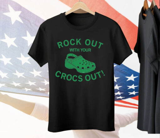 Rock Out With Your Crocs Out Tee Shirt