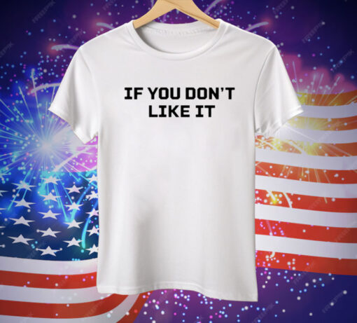 Roger Clemens If You Don’t Like It Tee Shirt