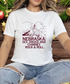 Nebraska Sex Drugs and Chimney Rock Tee Shirt