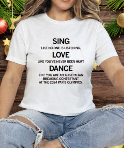 Sing Like No One Is Listening Tee Shirt