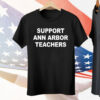Support Ann Arbor Teachers Tee Shirt