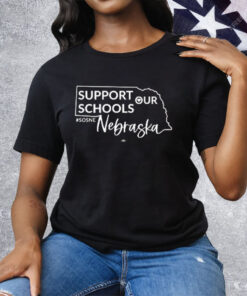 Support Our Schools Nebraska Tee Shirt