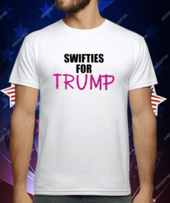 Swifties For Trump Shirt