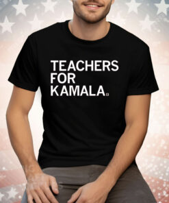 Teachers For Kamala Tee Shirt