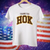 Thank You Hok Tee Shirt