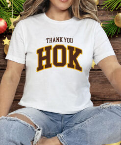 Thank You Hok Tee Shirt