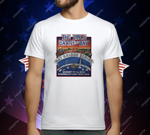 The Final Battle Of The Bay T-Shirt