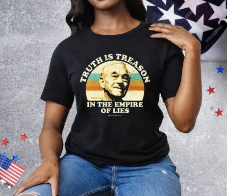 Truth Is Treason In The Empire Of Lies Ron Paul Tee Shirt