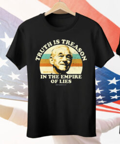 Truth Is Treason In The Empire Of Lies Ron Paul Tee Shirt