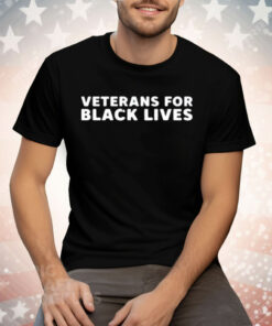 Veterans For Black Lives Tee Shirt