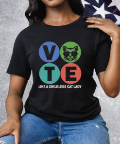 Vote Like A Childless Cat Lady Print Round Neck Tee Shirt