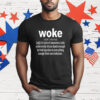 Woke Definition T-Shirt