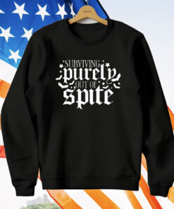 Women’s Surviving Purely Out of Spite Print Casual T-Shirt