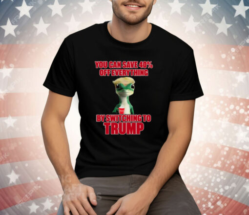 You Can Save 40% Off Everything By Switching To Trump Tee Shirt