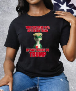 You Can Save 40% Off Everything By Switching To Trump Tee Shirt