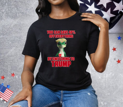 You Can Save 40% Off Everything By Switching To Trump Tee Shirt