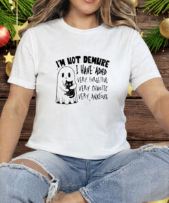 Black Cat I’m Not Demure I Have ADHD Very Forgetful Very Chaotic Very Anxious Tee Shirt