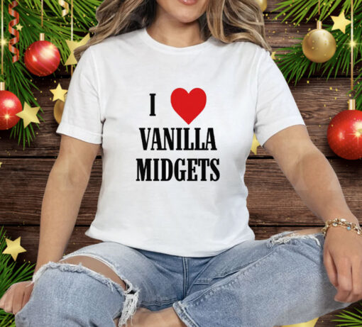 I Love Vanilla Midgets Tee Shirt