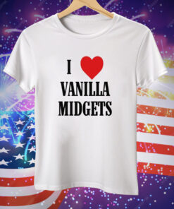 I Love Vanilla Midgets Tee Shirt