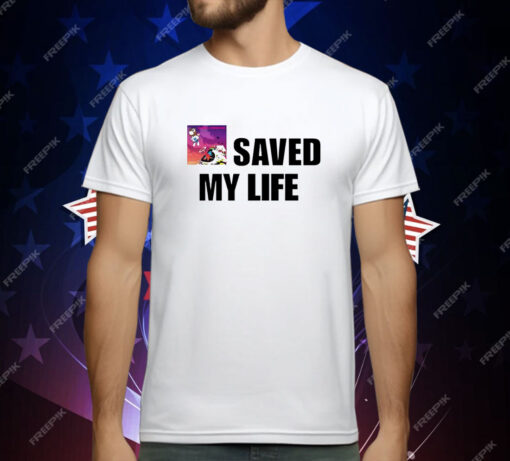 Kanye West saved my life T-Shirt