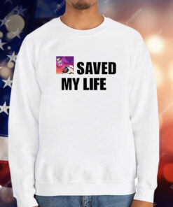 Kanye West saved my life T-Shirt