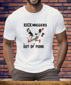 Kick Niggers out of punk Tee Shirt