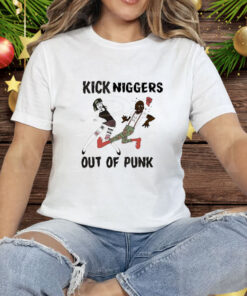 Kick Niggers out of punk Tee Shirt