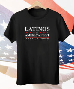 Latinos for America first merica tough Tee Shirt