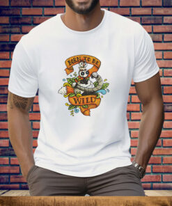 Roz and Brightbill The Wild Robot X a tattoo born to be wild II T-Shirt