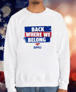 SMU Back Where We Belong T-Shirt