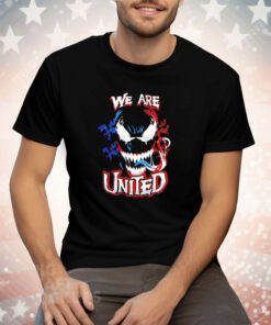 We are united Venom fan lover Tee Shirt