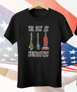 We Fly at Sundown Tee Shirt